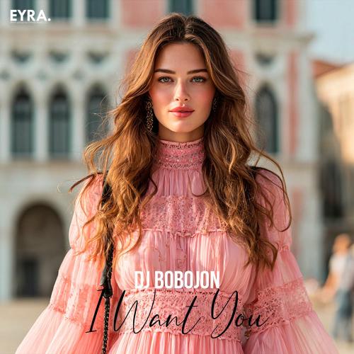 Dj Bobojon - I Want You