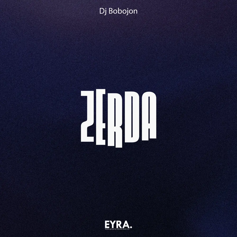 Zerda - Dj Bobojon