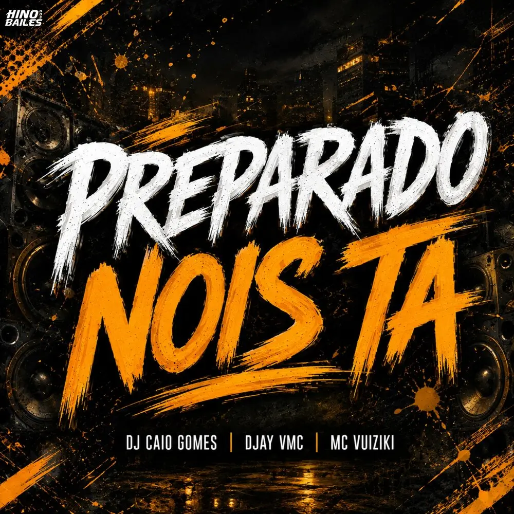 Preparado Nois Ta - DJ CAIO GOMES, Mc Vuiziki, DJAY VMC