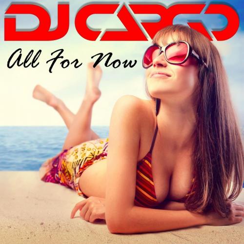 All for Now - DJ Cargo
