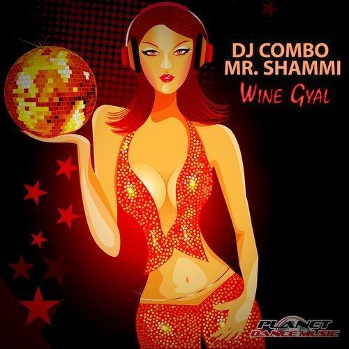 Wine Gyal - DJ Combo & Mr. Shammi