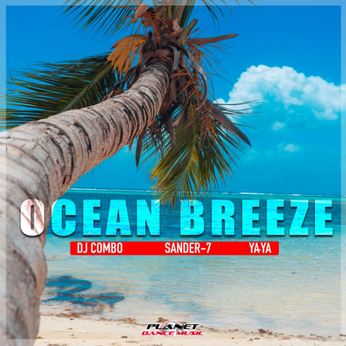 DJ Combo & Sander-7 & Ya-Ya - Ocean Breeze (Radio Edit)