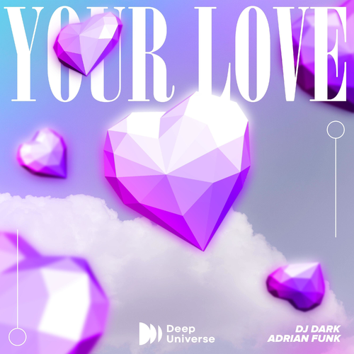 DJ Dark & Adrian Funk - Your Love (9PM)