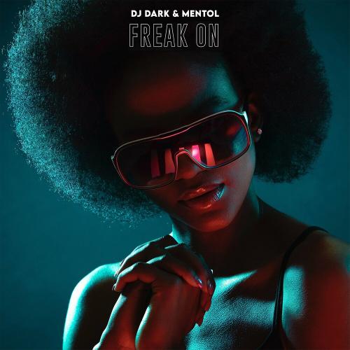 DJ Dark feat. Mentol - Freak On (Radio Edit)
