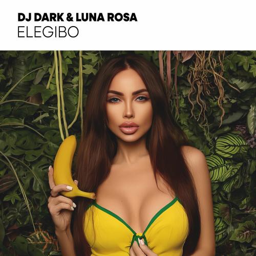 Dj Dark & Luna Rosa - Elegibo