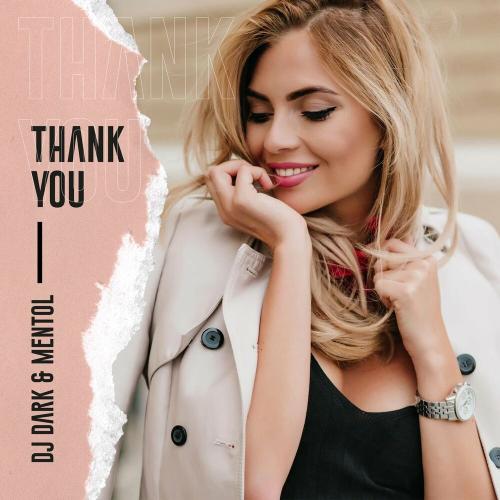 DJ Dark & Mentol - Thank You (Radio Edit)