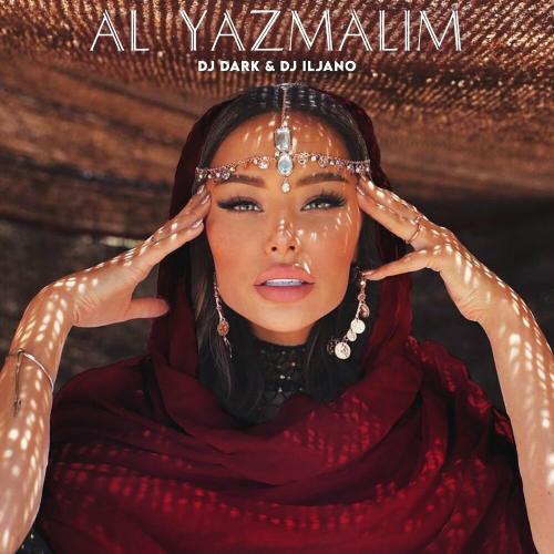 DJ Dark x DJ Iljano - Al Yazmalim