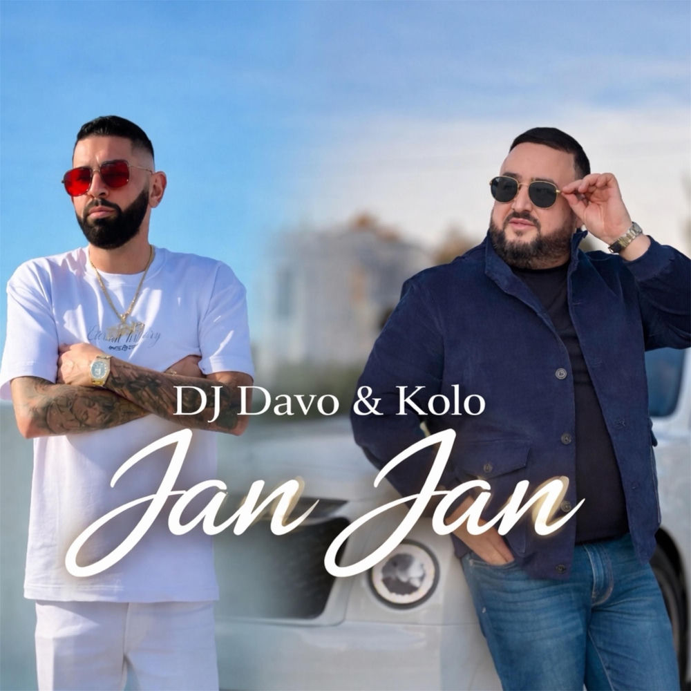 Jan Jan - Dj Davo feat. Kolo