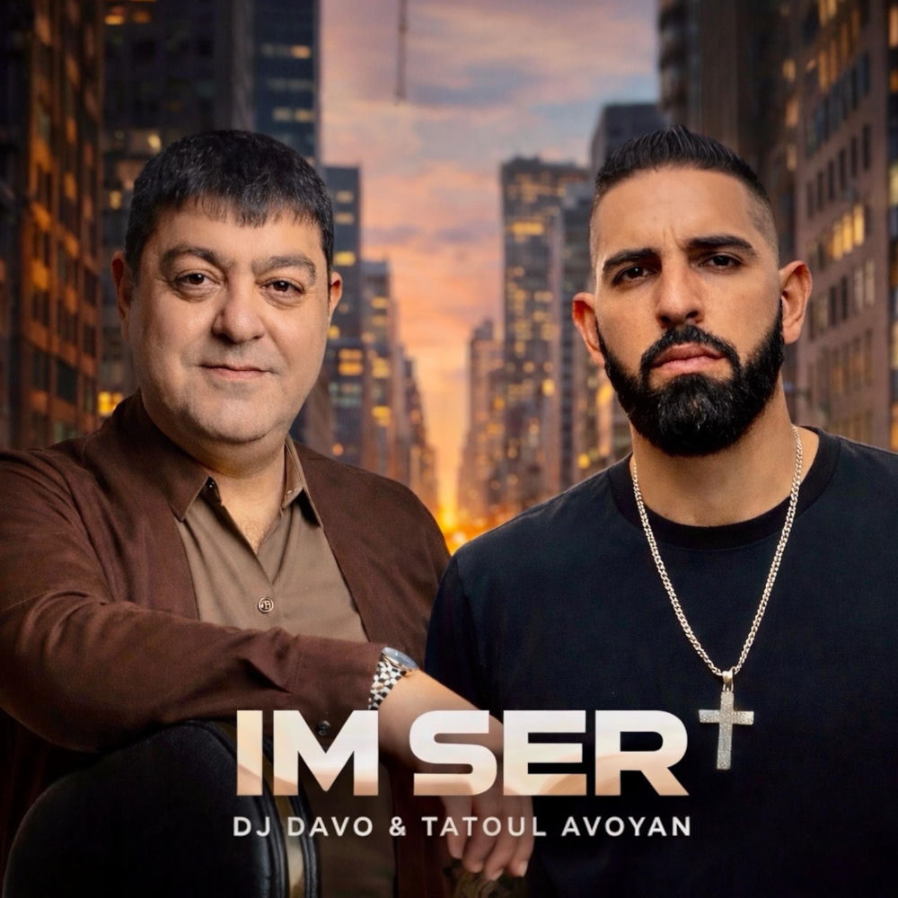 Im Ser - Dj Davo feat. Tatoul Avoyan