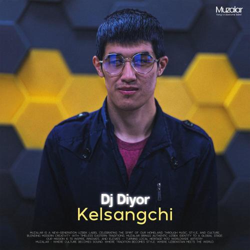 DJ Diyor - Kelsangchi