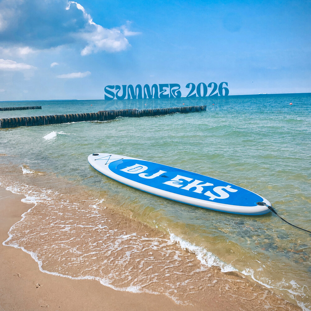 SUMMER 2026 - DJ EK$