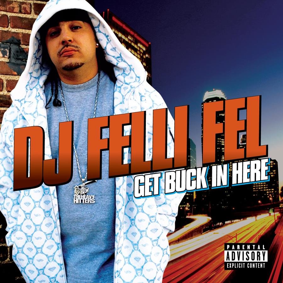 Get Buck In Here - DJ Felli Fel, Diddy, Akon, Ludacris, Lil Jon, P. Diddy