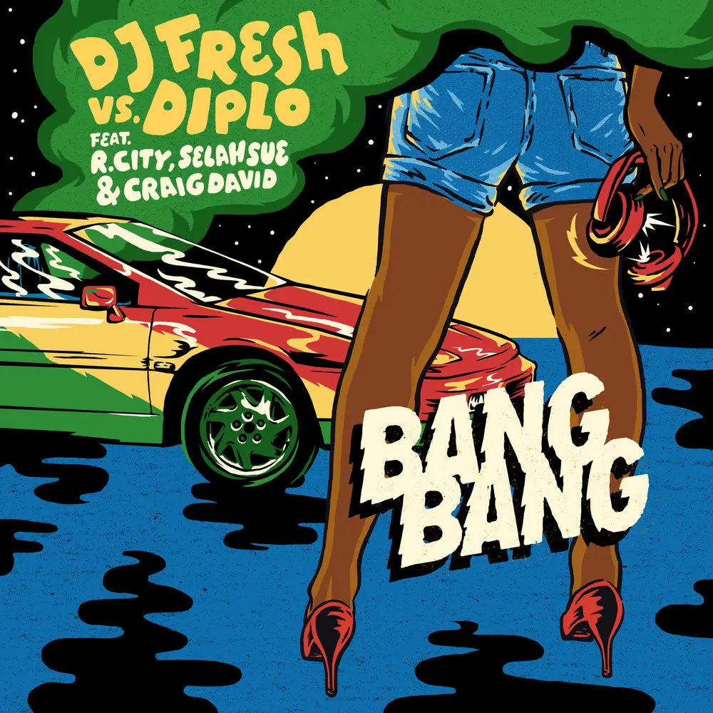 Bang Bang (feat. R. City, Selah Sue & Craig David) - DJ Fresh