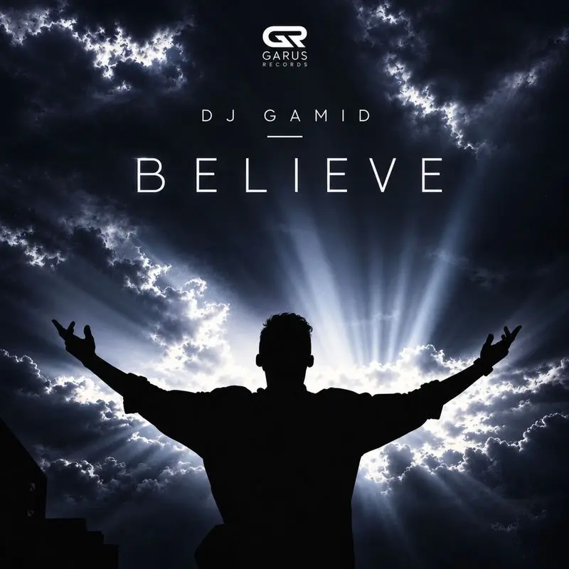 Believe - DJ Gamid