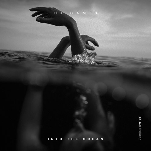 DJ Gamid - Into the Ocean