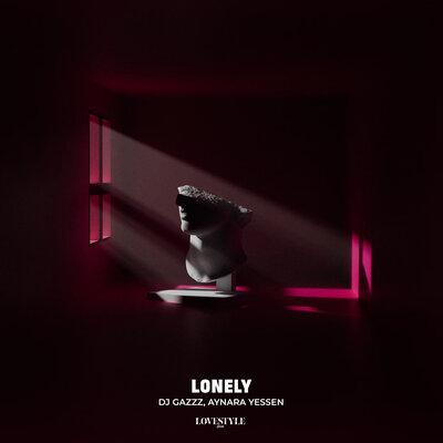 DJ Gazzz, Aynara Yessen - Lonely