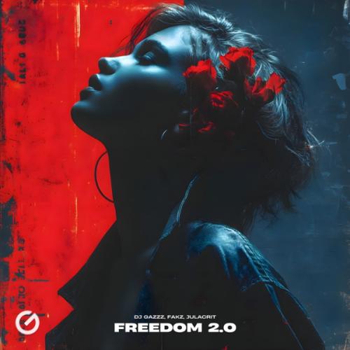 DJ Gazzz, Fakz & Julacrit - Freedom 2.0