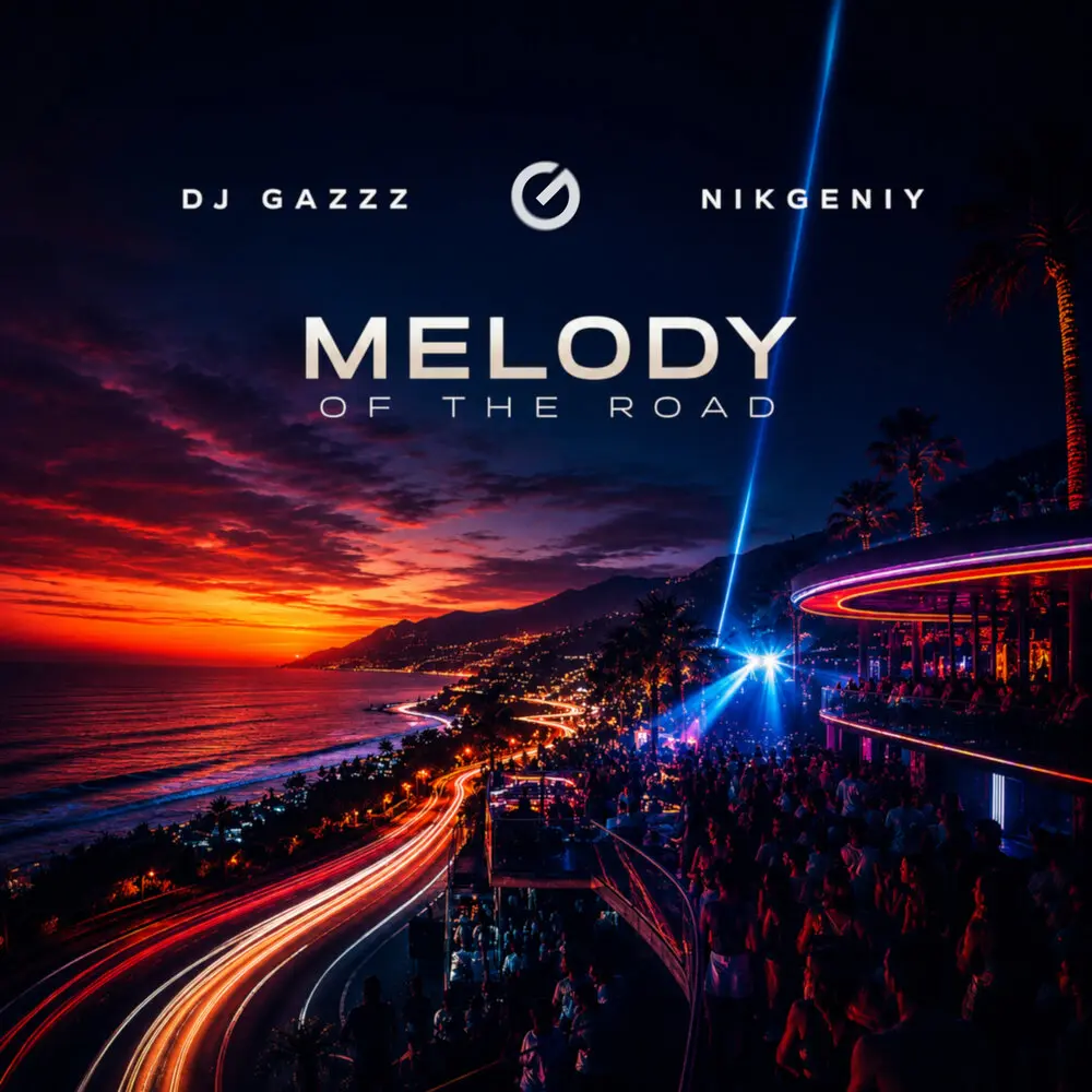 Melody of the Road - DJ Gazzz, Nikgeniy