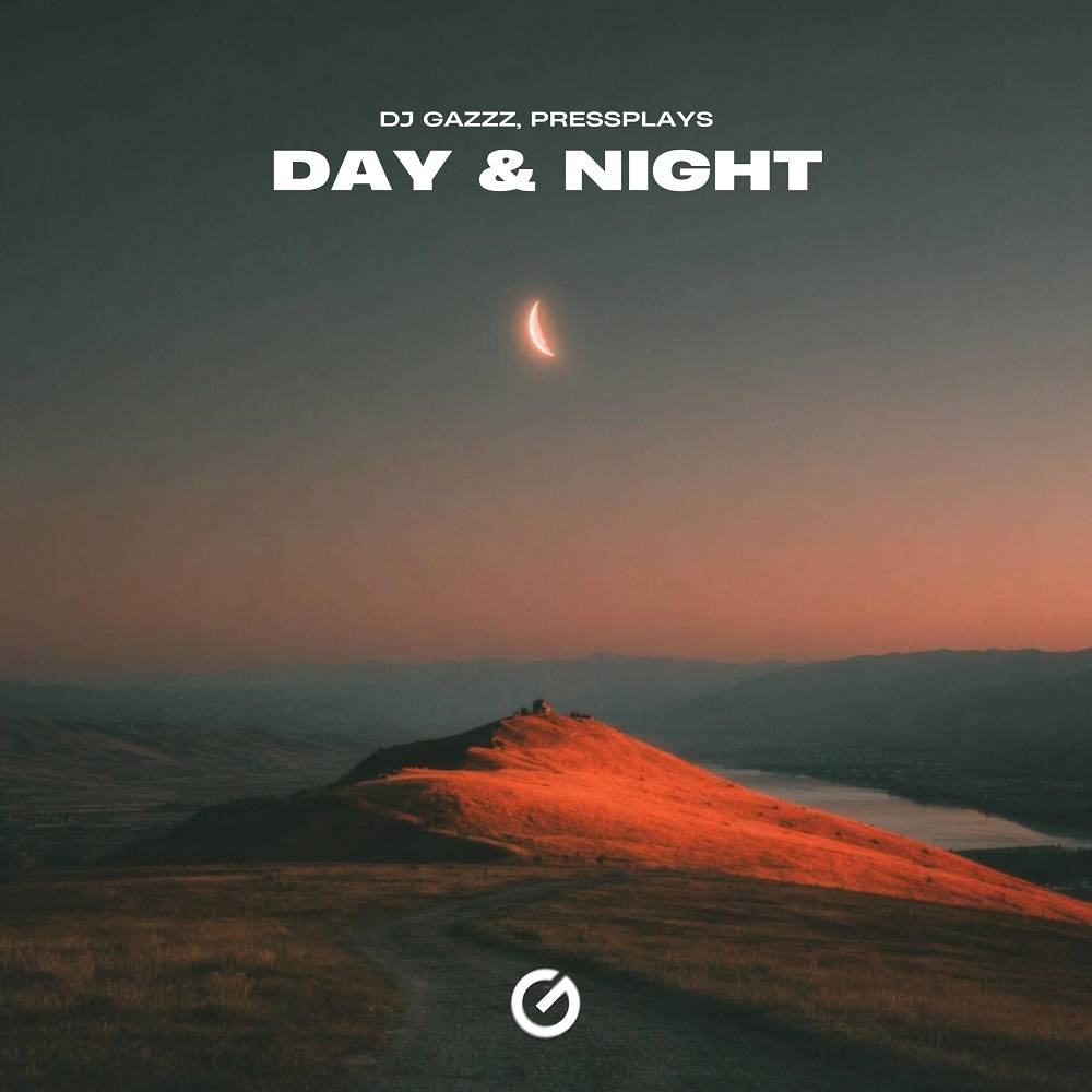Day & Night - DJ Gazzz & Pressplays
