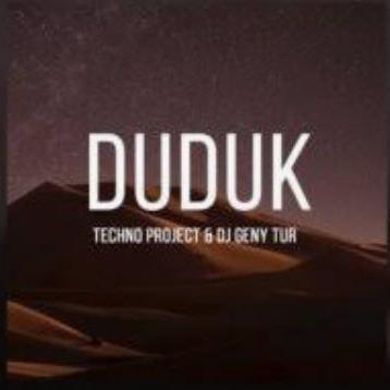 Dj Geny Tur & Techno Project - Duduk (рингтон)