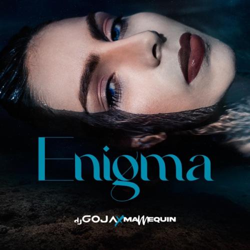 DJ Goja feat. Mannequin - Enigma