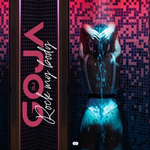 Rock My Body - DJ Goja