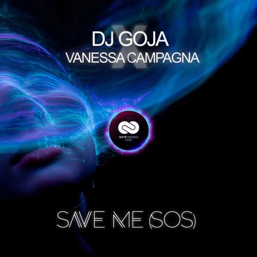 DJ Goja & Vanessa Campagna - Save Me SOS