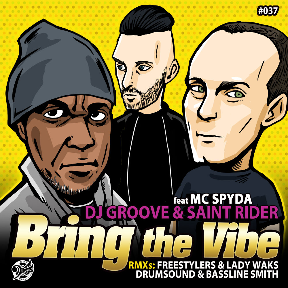 Bring the Vibe (The Freestylers & Lady Waks Remix) - DJ Groove, Saint Rider, MC Spyda, Freestylers, Lady Waks, The Freestylers, Lady Waks