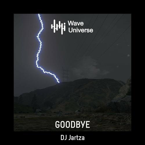 DJ Jartza - Goodbye