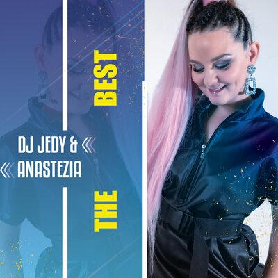 DJ JEDY & Anastezia - The Best
