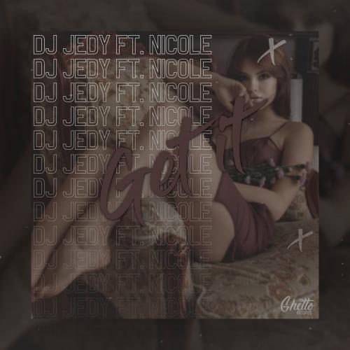 DJ Jedy feat. Nicole - Get It