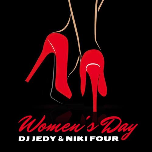 Women's Day - DJ Jedy feat. Niki Four