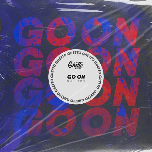 Go On - DJ Jedy
