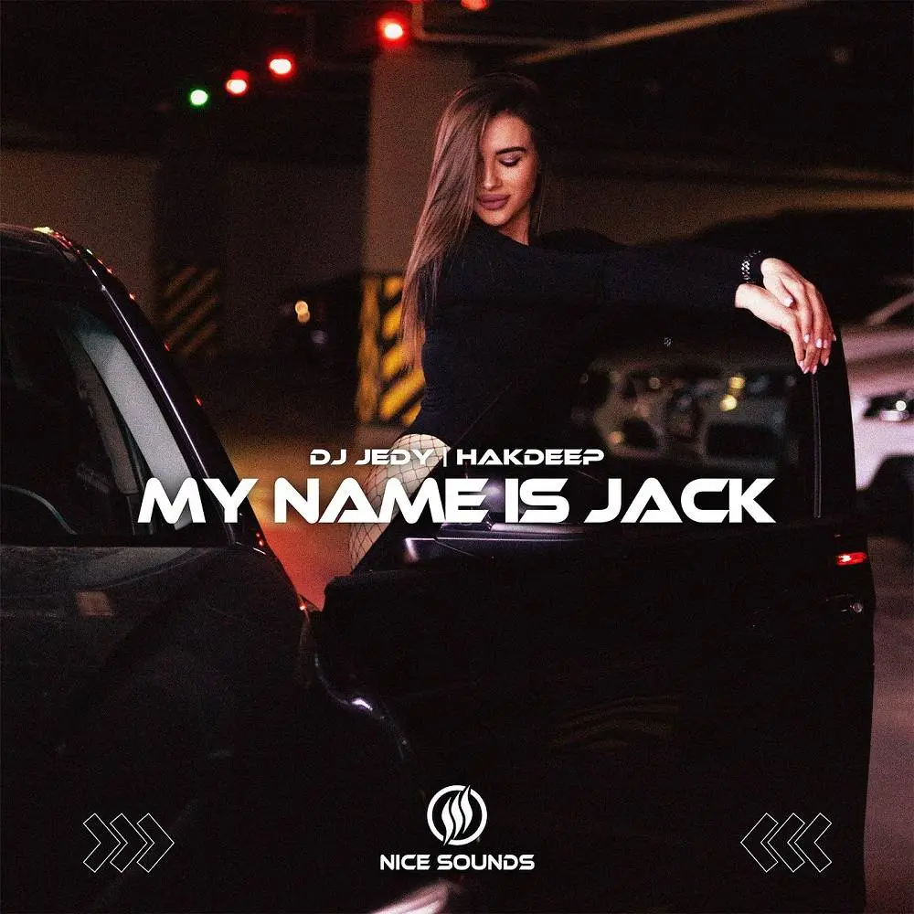 My Name is Jack - DJ JEDY & Hakdeep