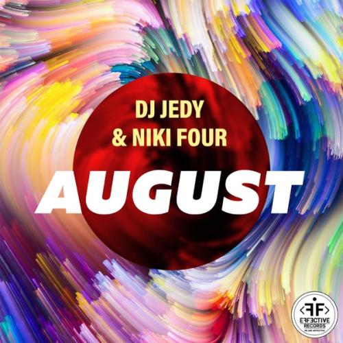 August - DJ JEDY & Niki Four