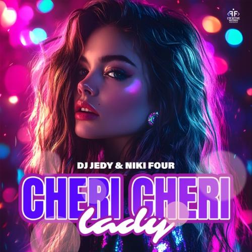 DJ JEDY & Niki Four - Cheri Cheri Lady