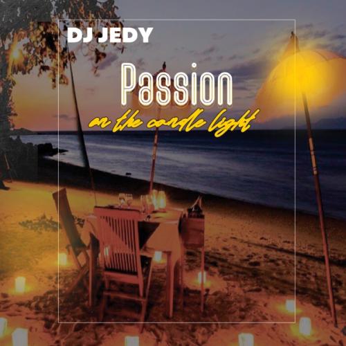 Passion on the Candle Light - DJ JEDY