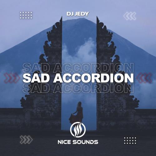 Sad Accordion - DJ JEDY
