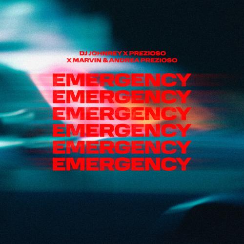 DJ Johnrey, Prezioso, Marvin & Andrea Prezioso - Emergency
