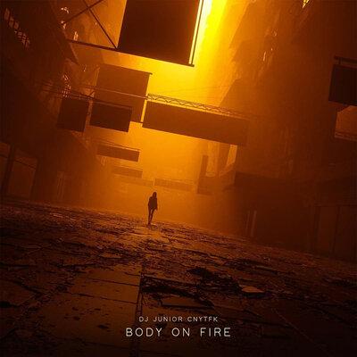 DJ Junior Cnytfk - Body on Fire