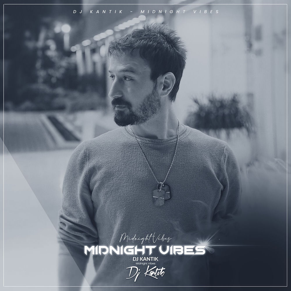 Dj Kantik - Midnight Vibes