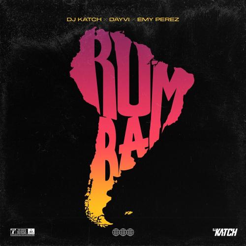 DJ Katch, Emy Perez & Dayvi - Rumba