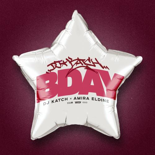 DJ Katch feat. Amira Eldine - BDAY