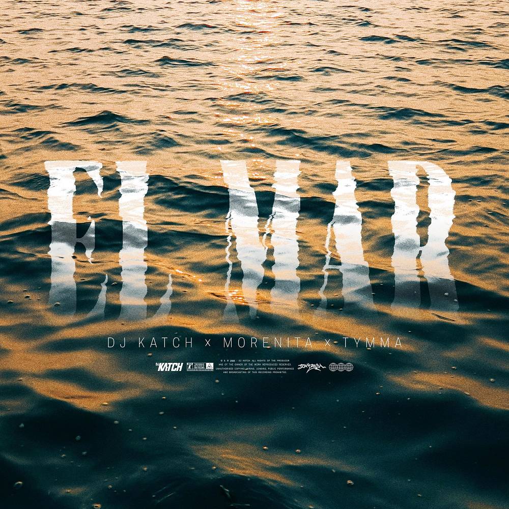EL MAR - DJ Katch & MORENITA & TYMMA