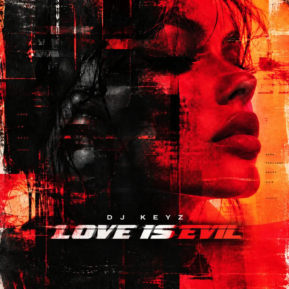 Love Is Evil - Dj Keyz