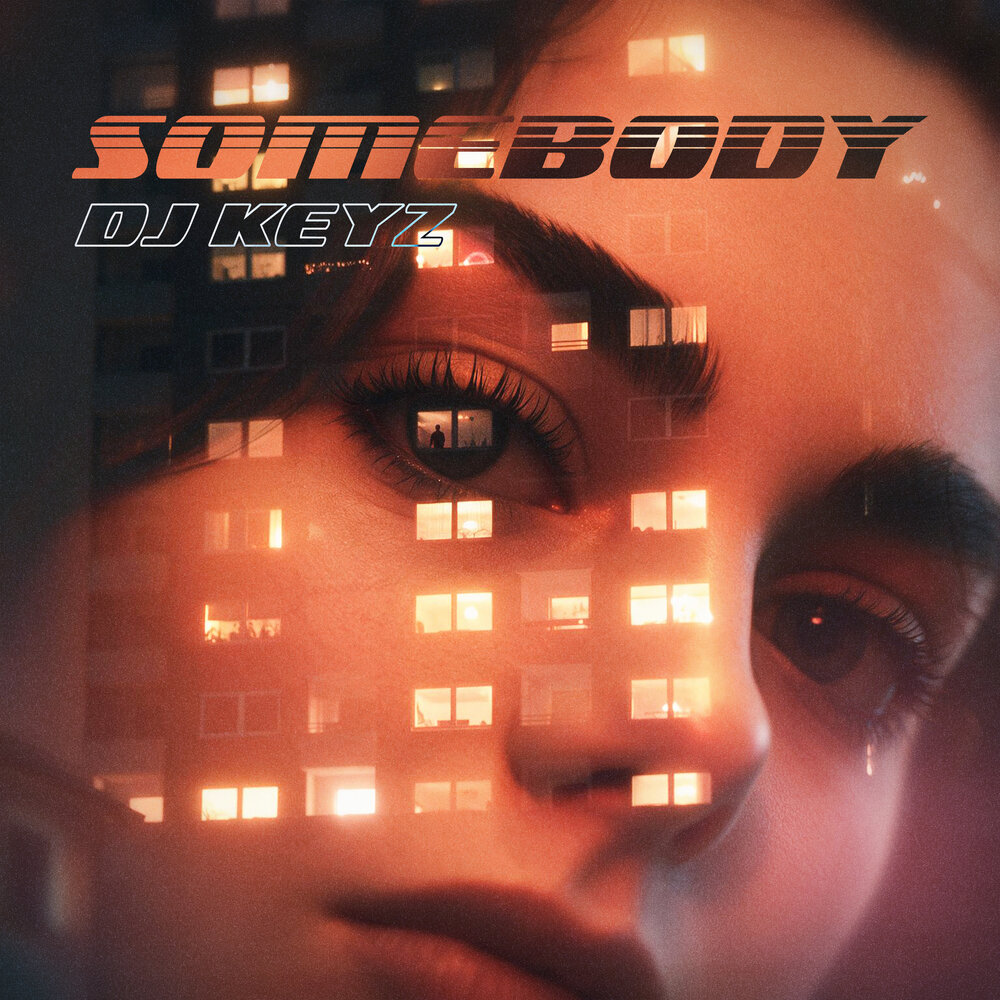 Somebody - Dj Keyz