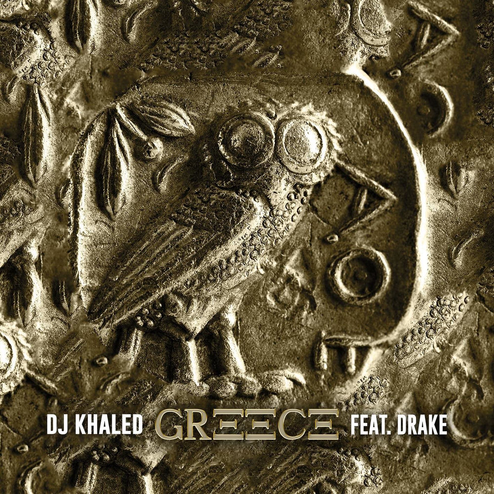 Greece (Feat. Drake) - DJ Khaled & Drake