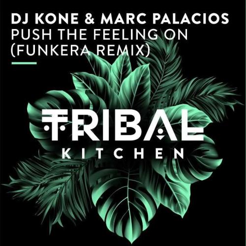 Push The Feeling On (Funkera Extended Remix) - DJ Kone & Marc Palacios