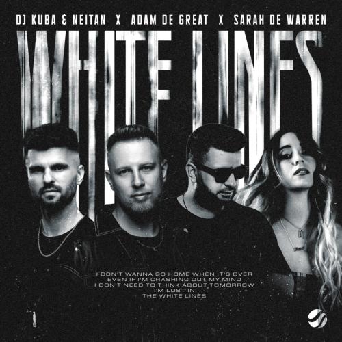 DJ Kuba, Neitan, Adam De Great, Sarah De Warren - White Lines