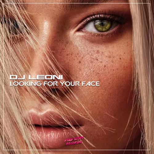 DJ Leoni - Looking for Your Face